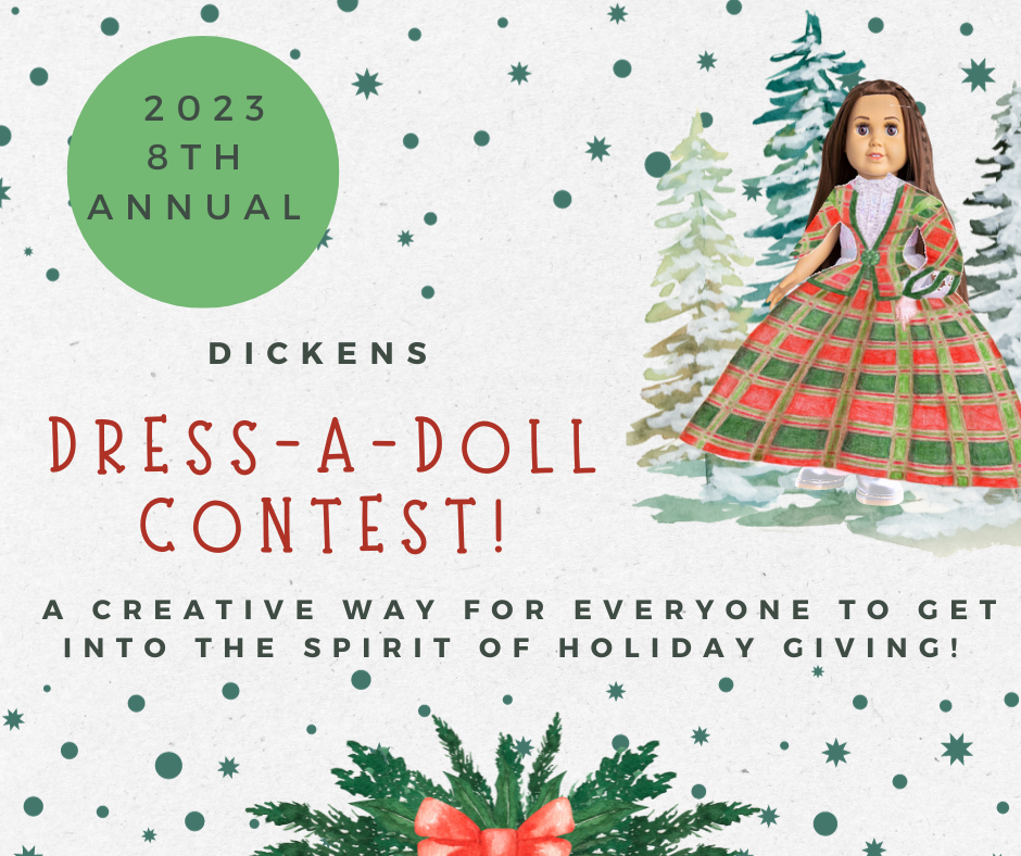 8th Annual DICKENS DRESS-A-DOLL CONTEST!