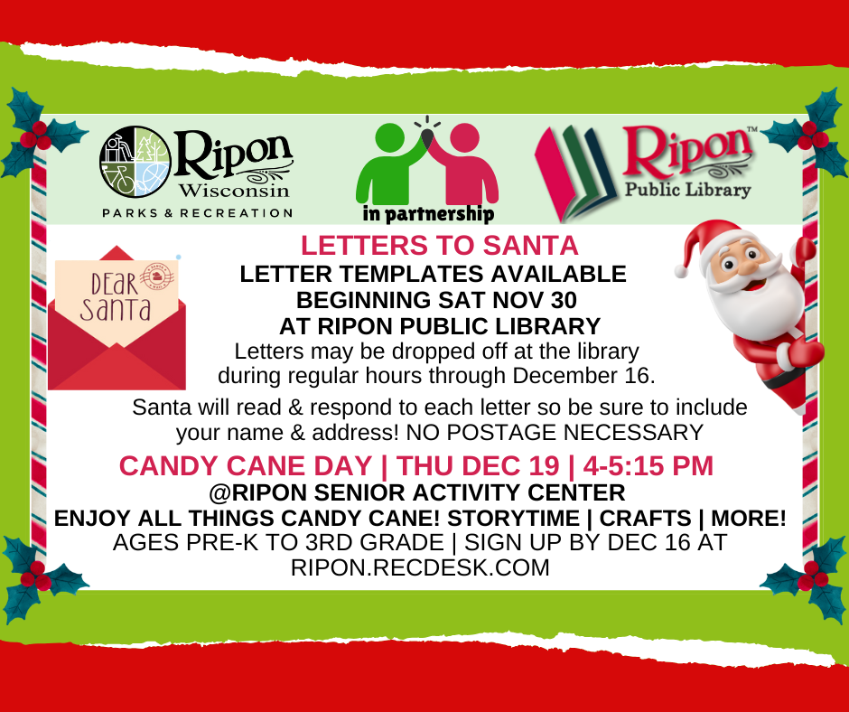 LETTERS TO SANTA + CANDY CANE DAY! In partnership with Ripon Parks and Recreation Department