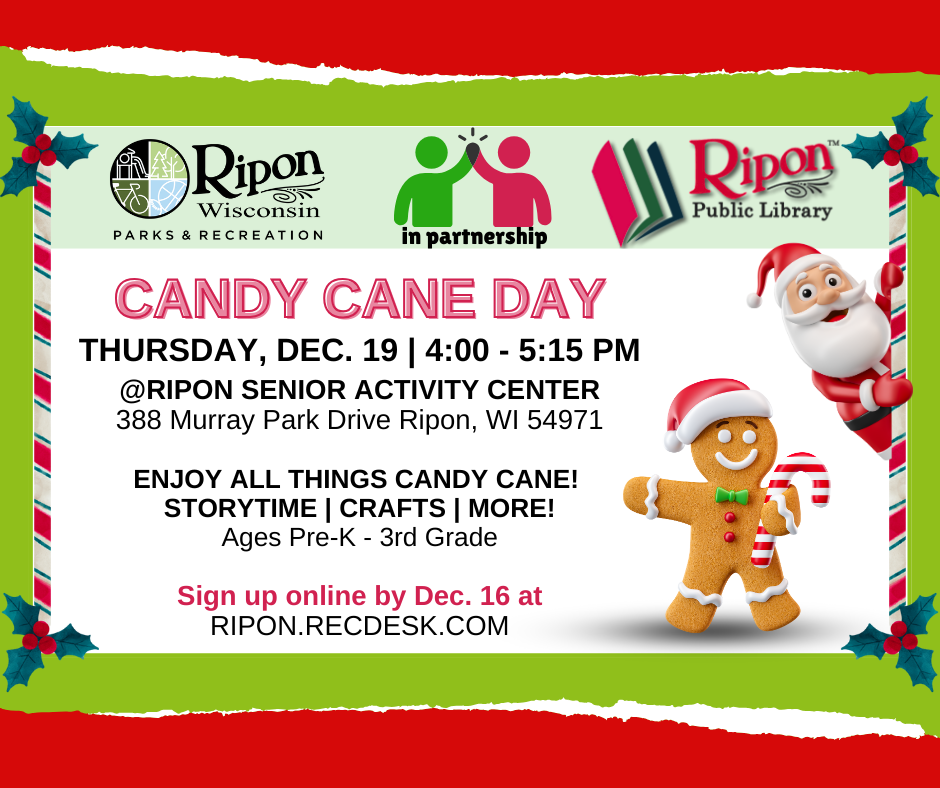 CANDY CANE DAY! Collaboration with Ripon Parks & Recreation Department