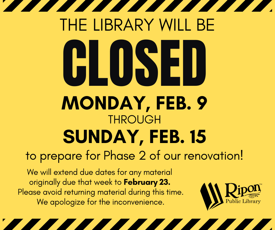 Library Closed Feb 9-15